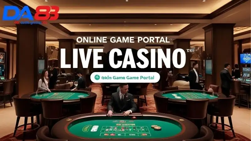 Live Casino Tham gia cò quay với nhiều lựa chọn cược tiền mới lạ